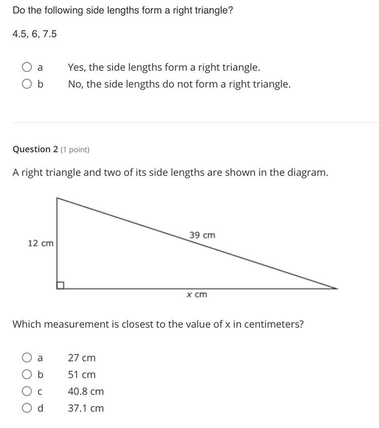 1. Do you the following side lengths form a right triangle?2. Which measurement is-example-1