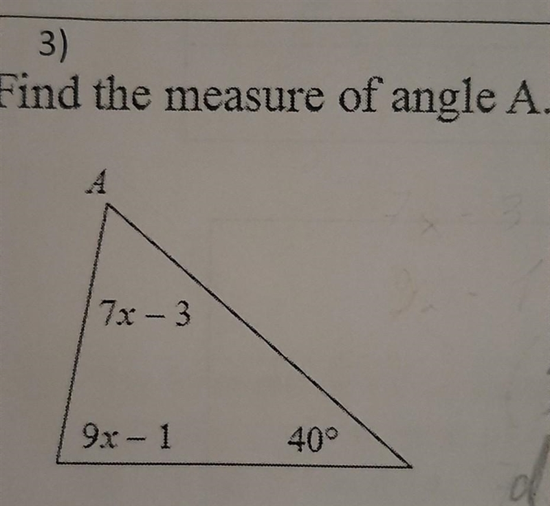 3) Find the measure of angle A. ​-example-1