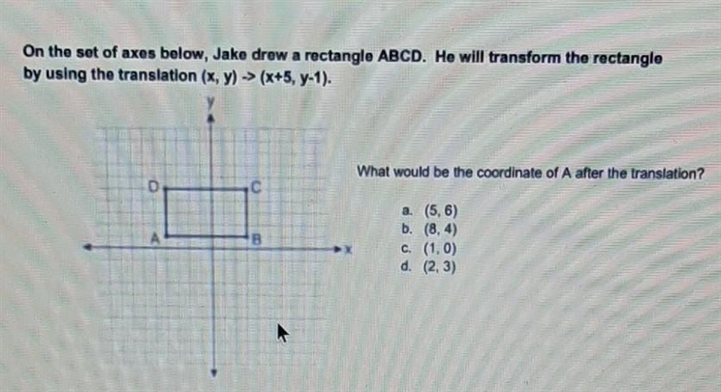 Jake drew a rectangle ABCD. He will transform the rectangle by using the translation-example-1