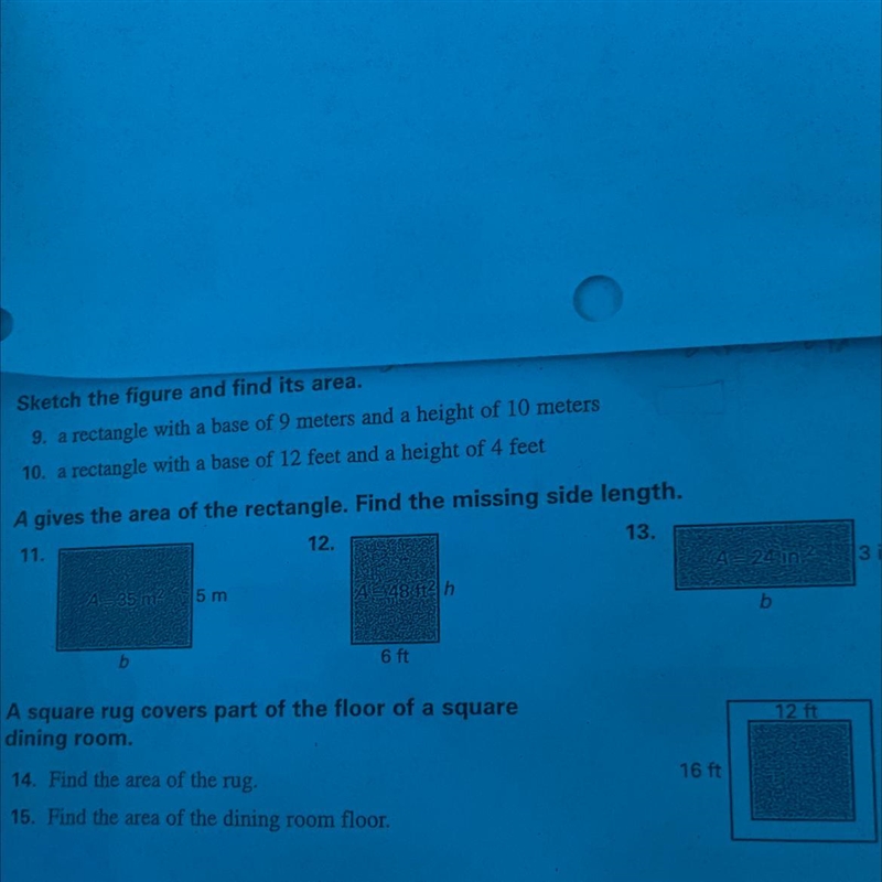 Need help ASAP A gives the area of the rectangle. Find the 11. 12. A-35 m² 5 m b 6 ft-example-1