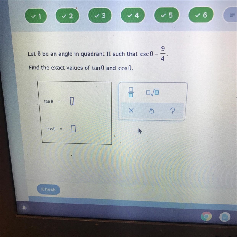 Let O be an angle in quadrant II such that csc =4"Find the exact values of tan-example-1