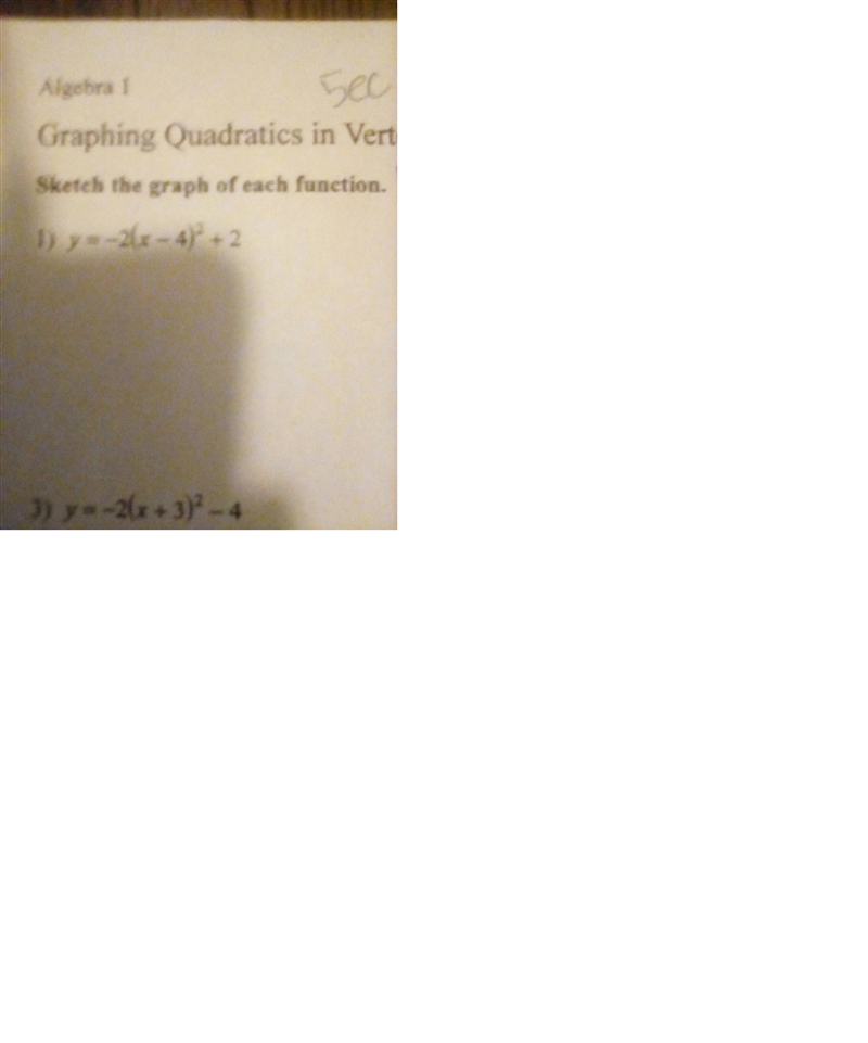 y = - 2 {(x + 3) }^(2) - 4Can you please answer this. It is graphing quadratics in-example-1