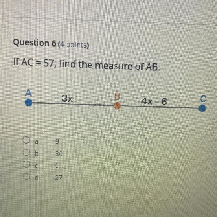 If ac = 57 find the measure of ab 9 30 6 27-example-1