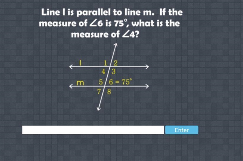 Line I is parallel to line m. If the measure of >6 is 75^ what is the measure of-example-1