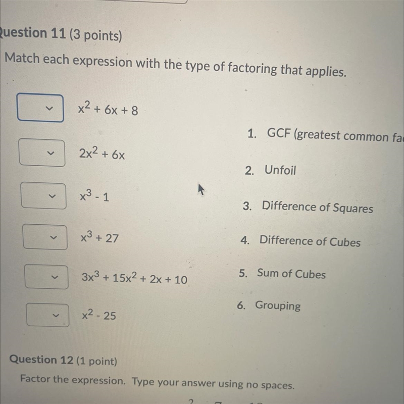 Help me pls Match each expression with the type of factoring that applies-example-1