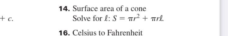 Surface area of a cone Solve for l: S= (pi)3.14r^2 +(pi)3.14rl Picture added for reference-example-1