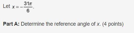 Let x equals negative 31 times pi over 6 periodDetermine the reference angle of x-example-1