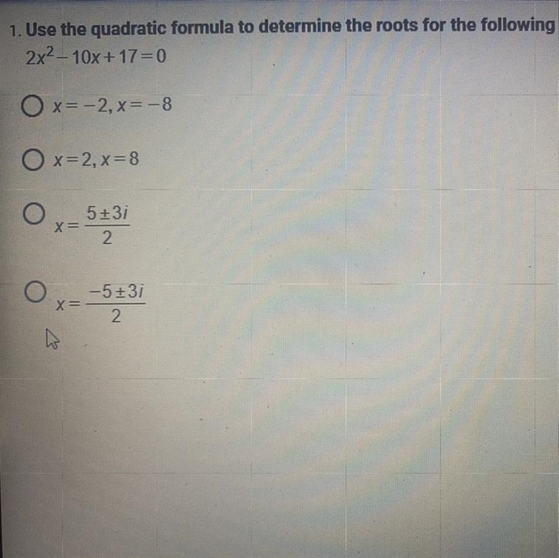 Use the quadratic formula to determine the roots for the following problem.-example-1