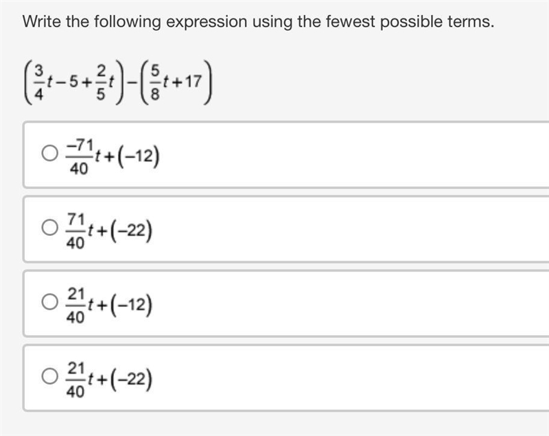 Write the following expression using the fewest possible terms. (3/4t-5+2/5t)-(5/8t-example-1