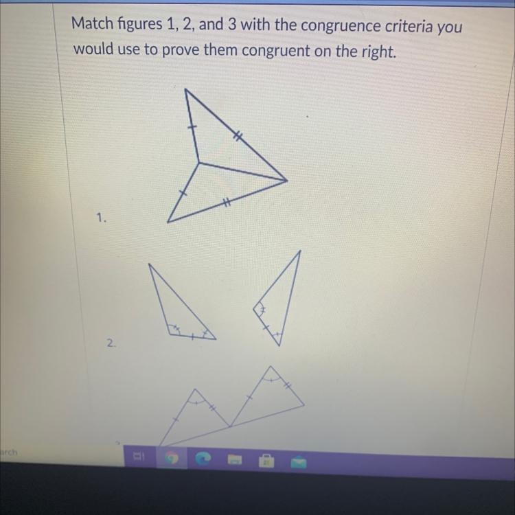 Match figures 1, 2, and 3 with the congruence criteria youwould use to prove them-example-1