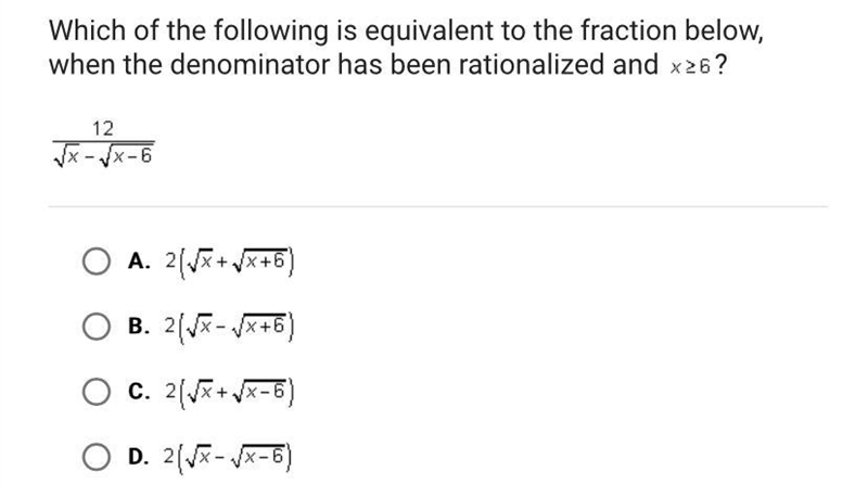 Which of the following is equivalent to the fraction below when the denominator has-example-1