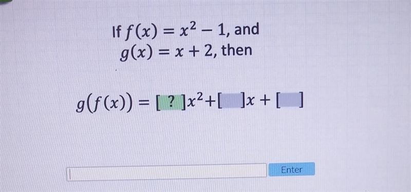 If f(x) = x² - 1, and g(x) = x + 2, then-example-1