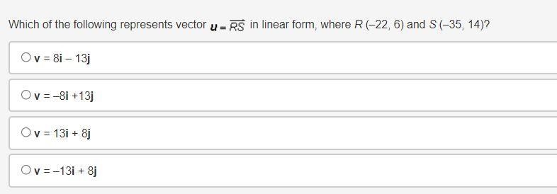 Which of the following represents vector vector u equals vector RS in linear form-example-1