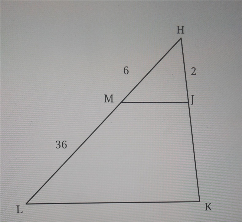 In the diagram of HLK below, MJ||LK,HM=6,ML=36, and HJ=2 what isntje length of HK-example-1