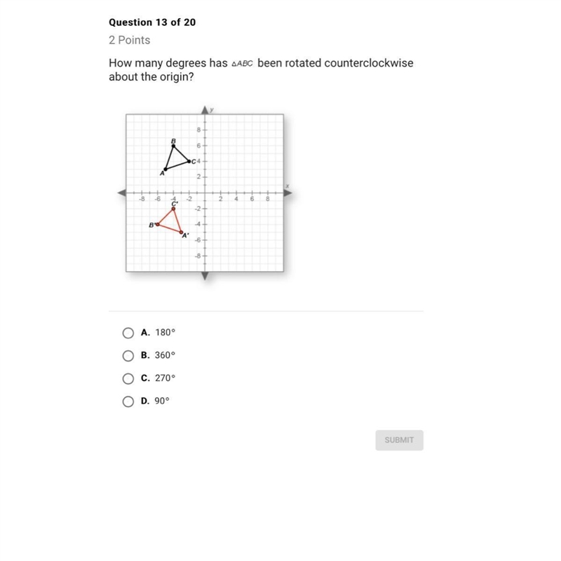 How many degrees has ABC been rotated counterclockwise about the origin?A.180B.360C-example-1