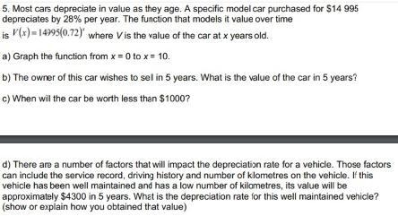 Most cars depreciate in value as they age. A specific model car purchased for $14 995depreciates-example-1