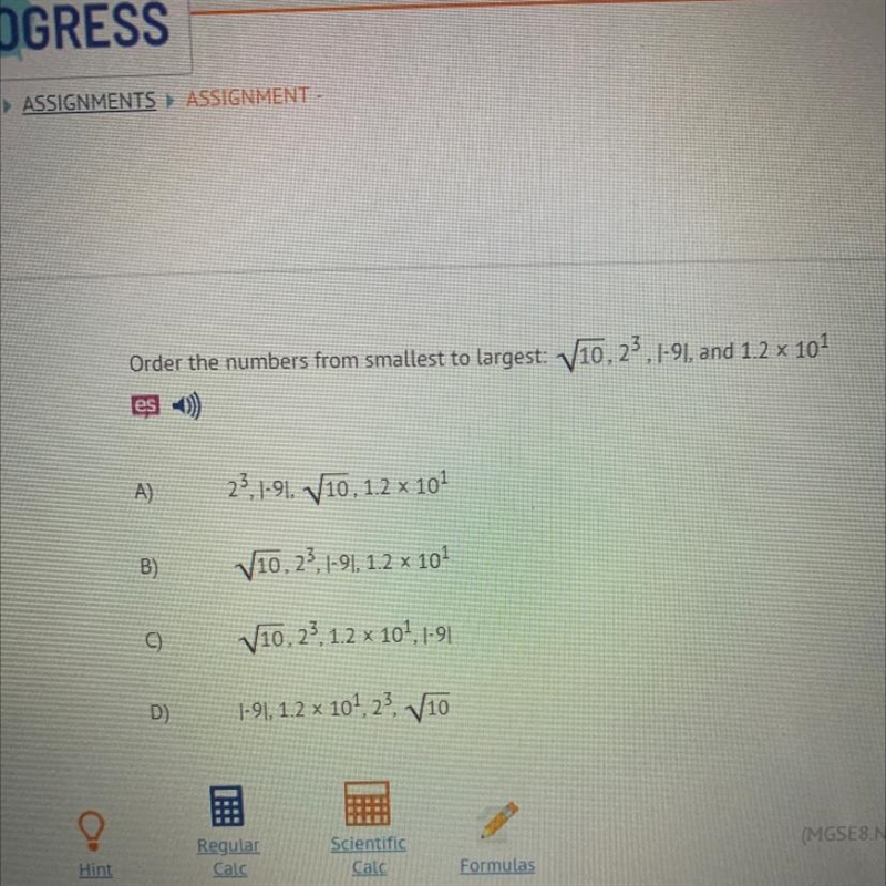 Order the numbers from smallest to largest: 110,23.1-9, and 1.2 x 104es ))A)23,1-91, V-example-1