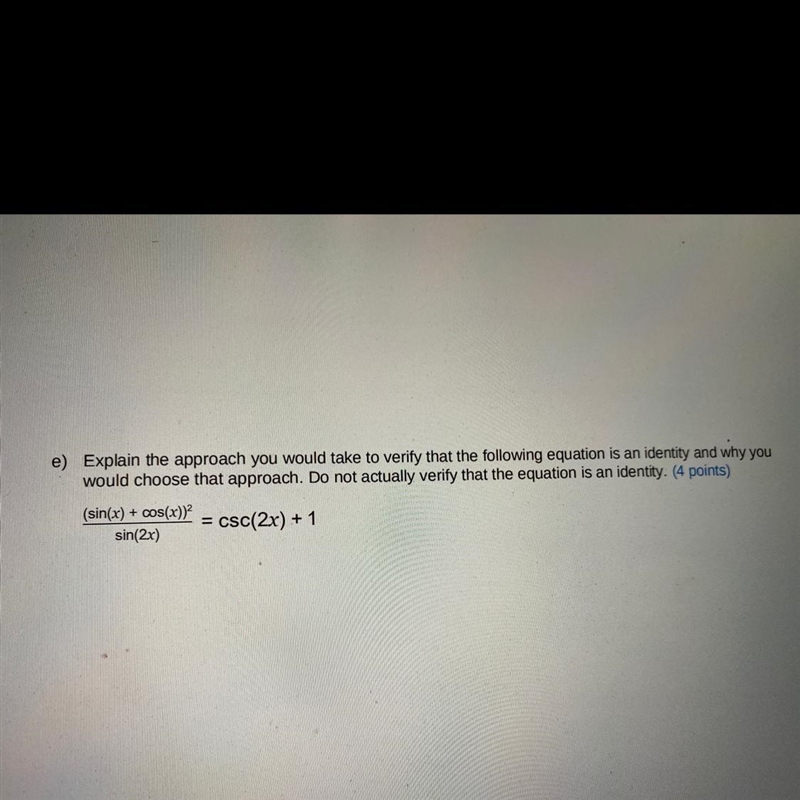 Explain the approach you would take to verify that the following equation is an identity-example-1