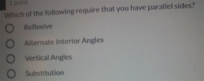 Which of the following require that you have parallel sides? O Reflexive оооо O Alternate-example-1