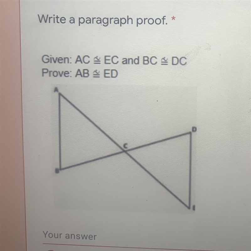 Write a paragraph proof. Given: AC & EC and BC & DC Prove: AB ~ ED-example-1