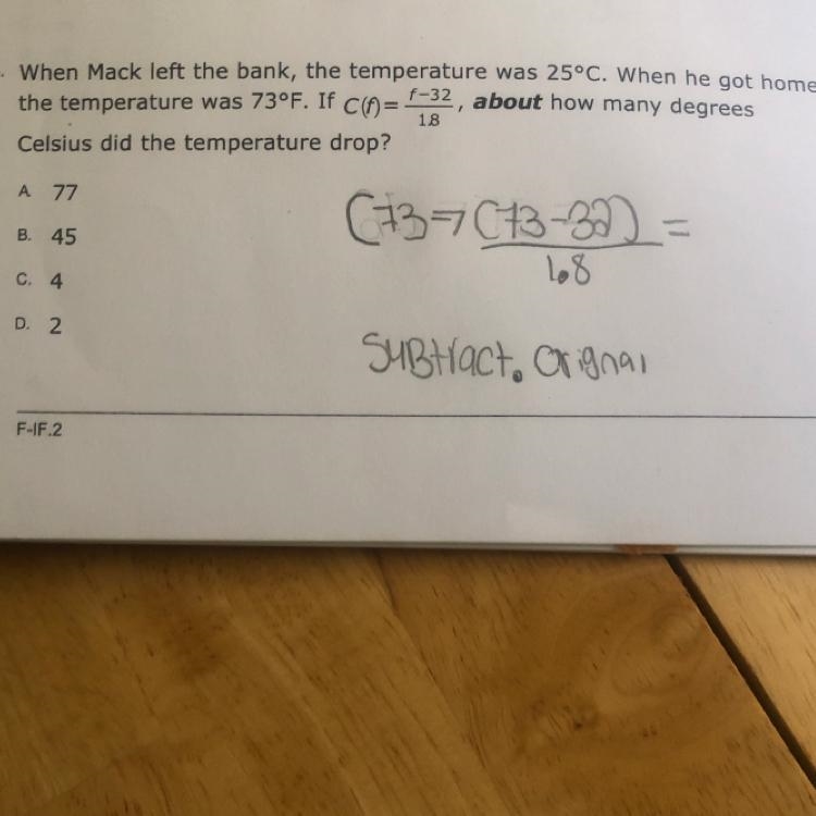 4. When Mack left the bank, the temperature was 25°C. When he got home,the temperature-example-1