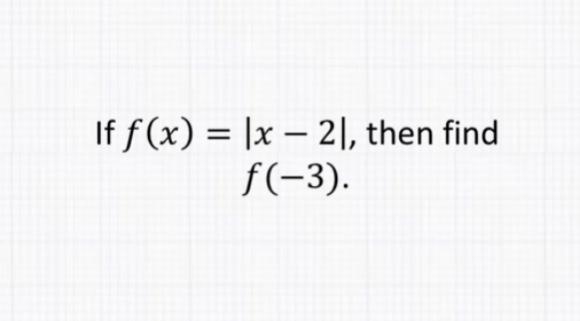 If f(x) = |x-21, then find ƒ(-3).-example-1