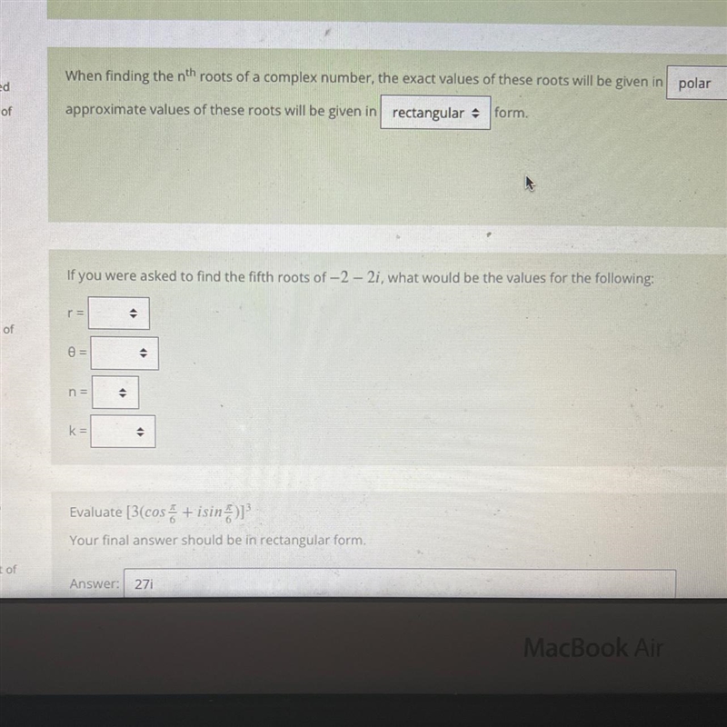 Find the fifth roots of -2-2i what would be the values-example-1