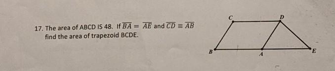 The area of ABCD IS 48. If BA = AE and CD = AB find the area of trapezoid BCDE.-example-1