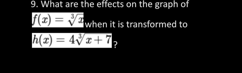 What are the effects on the graph of when it is transformed to-example-1