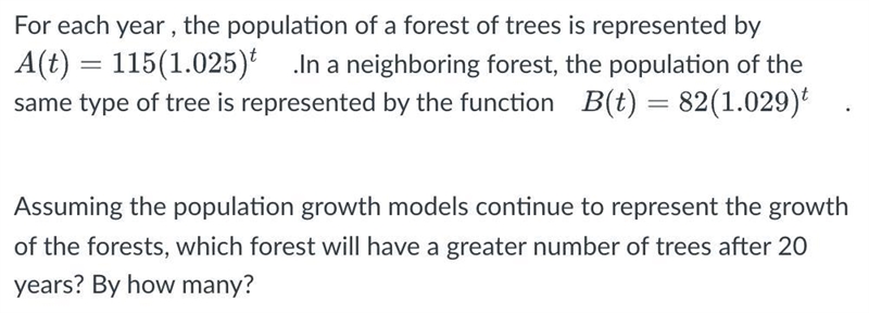 Assuming the population growth models continue to represent the growth of the forests-example-1