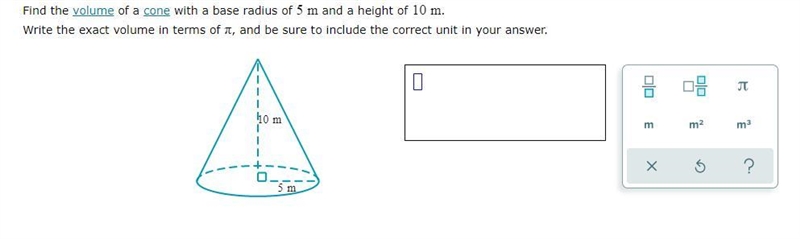 Find the volume of a cone with a base radius of and a height of .Write the exact volume-example-1