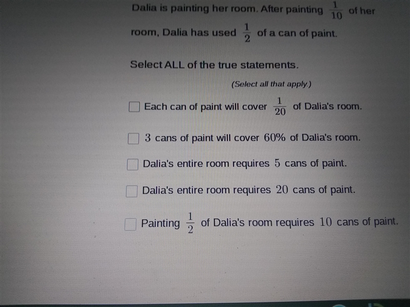 Dalia is painting her room. After painting 1 10 of her room, Dalia has used of a can-example-1