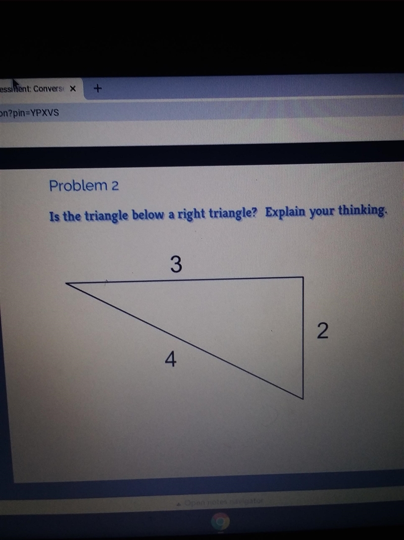 Is the triangle below a right triangle Explain your thinking-example-1