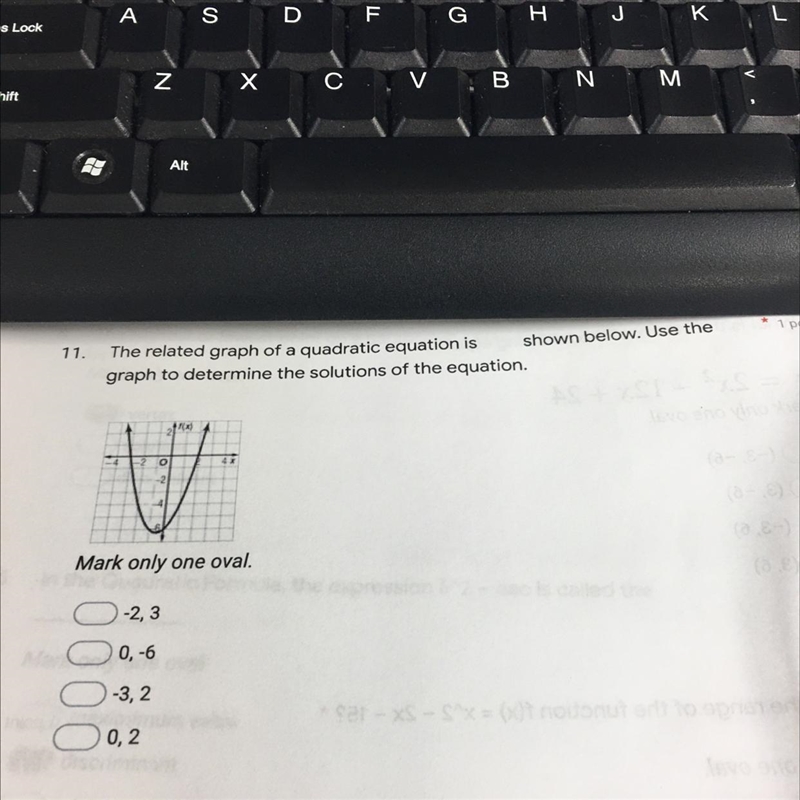 The related graph of a quadratic equation is ___ shown below. Use the graph to determine-example-1