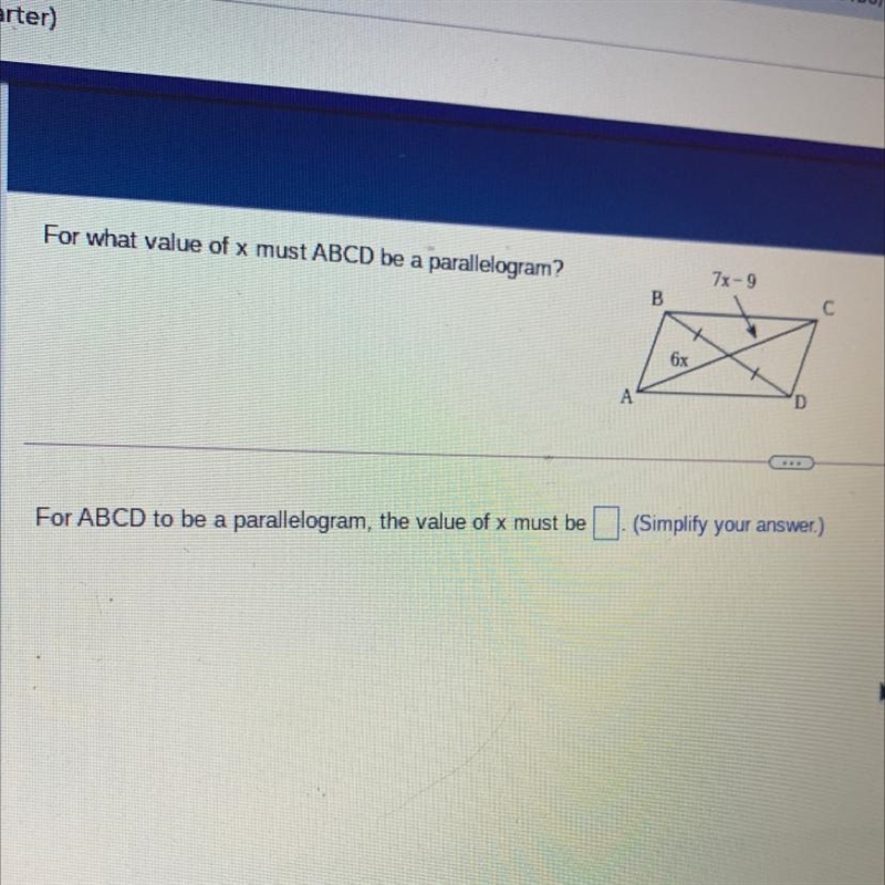 For what value of X must ABCD be a parallelogram?-example-1