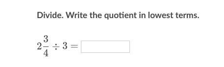 Divide. Write the quotient in lowest terms.-example-1