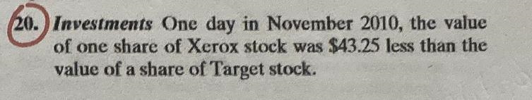 Investments: One day in November 2010, the value of one share of Xerox stock was $43.25 less-example-2