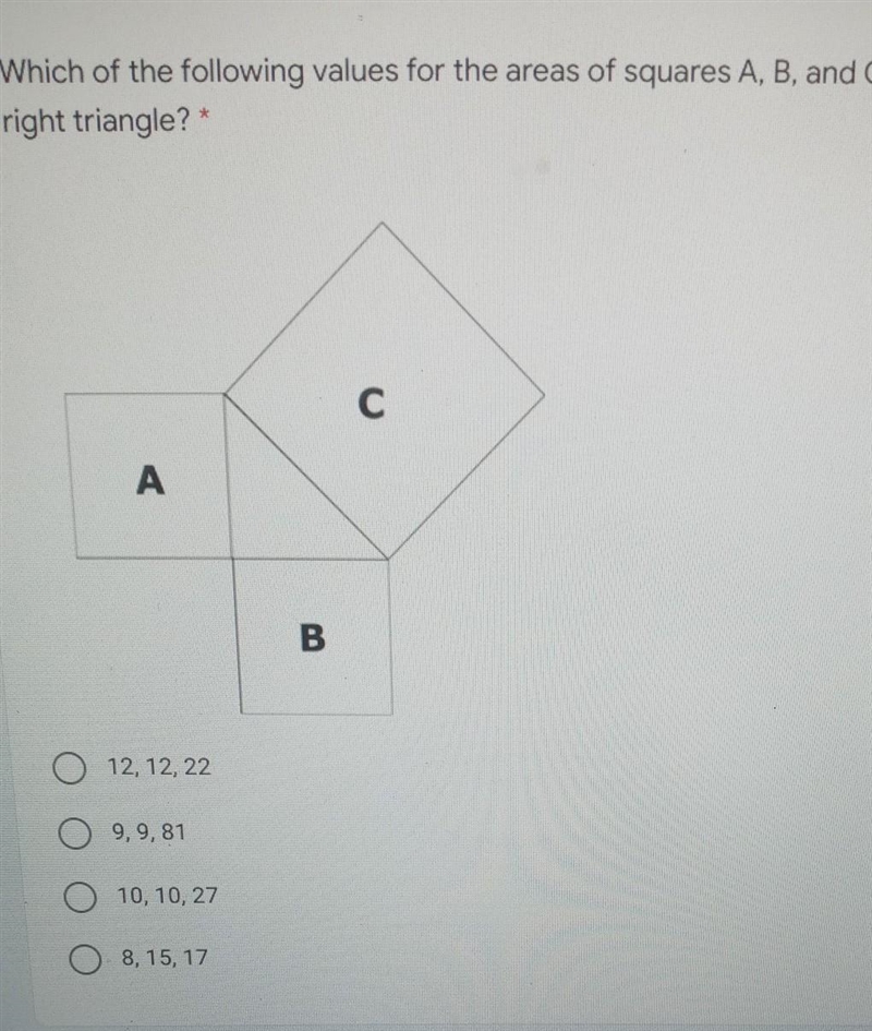 Which of the following value of the area of square A,and create a right triangle-example-1