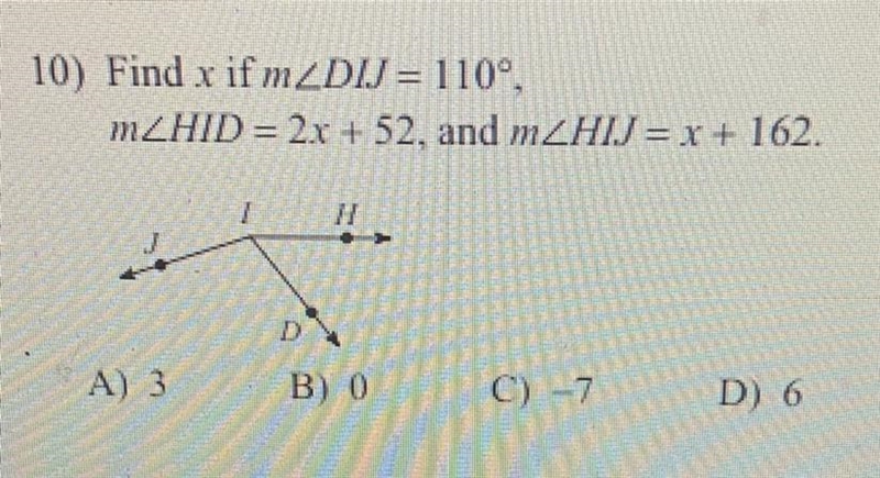 Find x if mZDIJ = 110°, mZHID = 2x + 52, and mZHIJ = x + 162. Please help-example-1