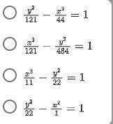 Which is the corresponding equation of a hyperbola with vertices at (11, 0) and (-11, 0) and-example-1