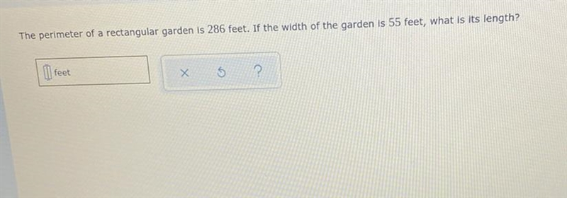 The perimeter of a rectangular garden is 286 feet. If the width of the garden is 55 feet-example-1