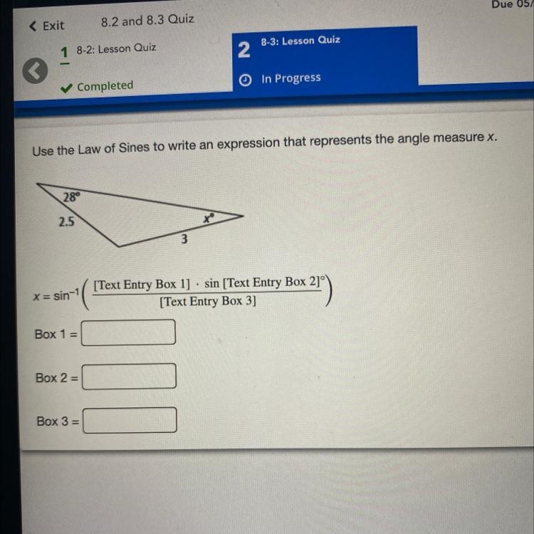 Use the Law of Sines to write an expression that represents the angle measure x.28°2.5X-example-1