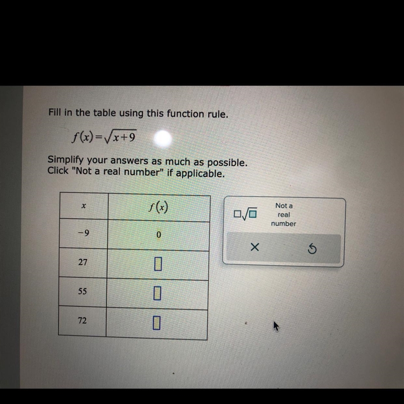 Fill in the table using this function rule. f(x)=√x+9 Simplify your answers as much-example-1