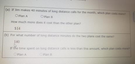 Jim can choose plan A or plan B for his long distance charges. For each plan, cost-example-2