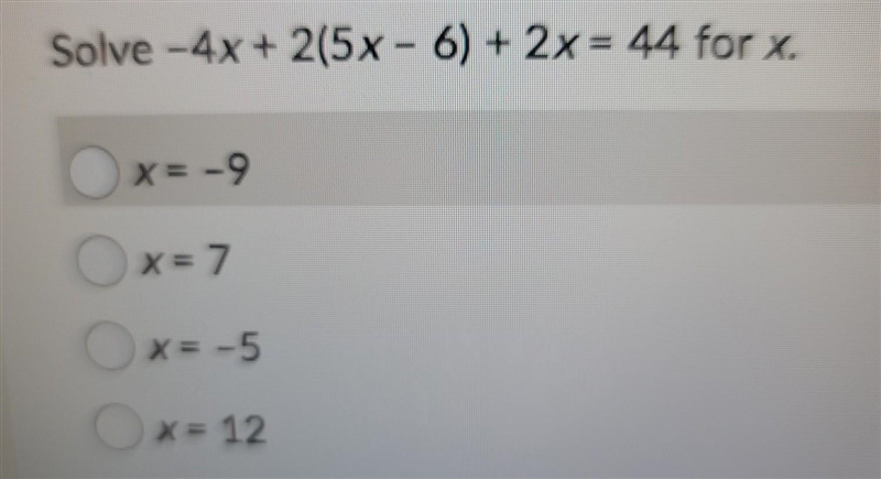 Solve -4x + 2(5x --6 ) +2×=44 for x.​-example-1