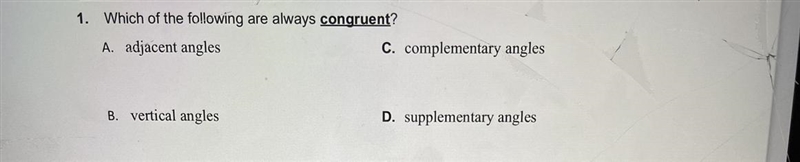 Which of the following are always congruent?-example-1