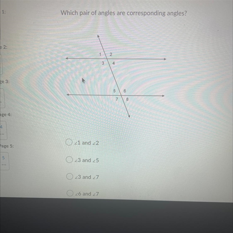 Which pair of angles are corresponding angles? PLEASE HELP ME THIS IS DUE TMR-example-1