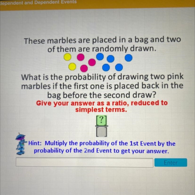 These marbles are placed in a bag and twoof them are randomly drawn.What is the probability-example-1