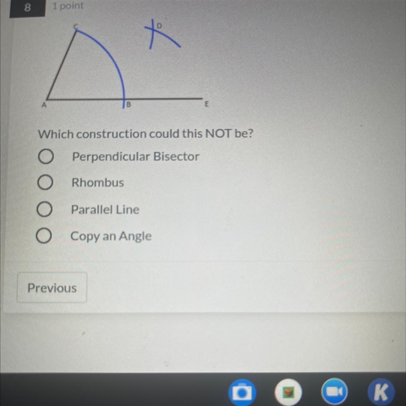 81 point]toBWhich construction could this NOT be?Perpendicular BisectorRhombusParallel-example-1