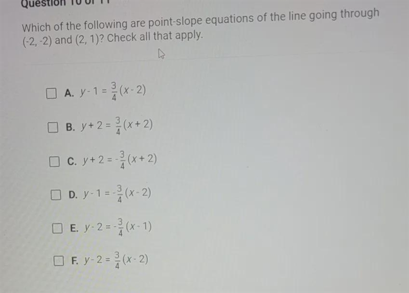 which of the following are point-slope equations of the line going through (-2,-2) and-example-1